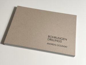 bohrungen/drillings by andreas golinski-